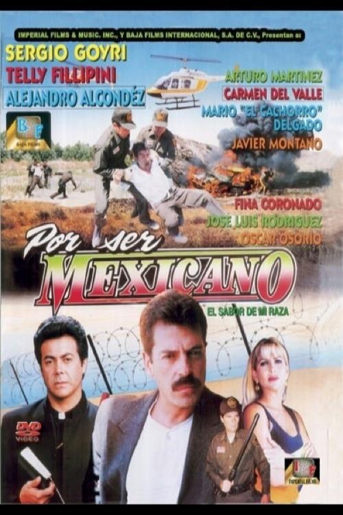 Por ser Méxicano movie poster