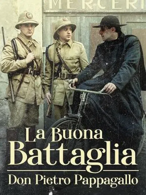 La buona battaglia - Don Pietro Pappagallo movie poster