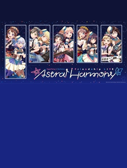 Poppin'Party×Morfonica Friendship LIVE「Astral Harmony」 movie poster