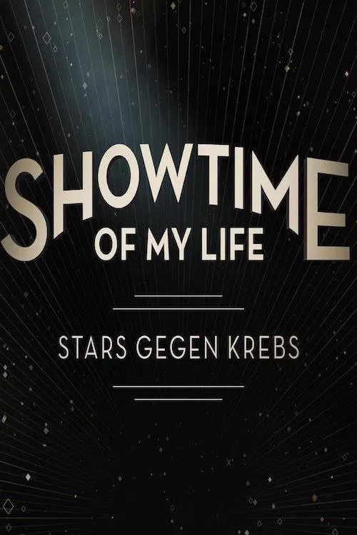 Showtime of My Life - Stars gegen Krebs tv show poster