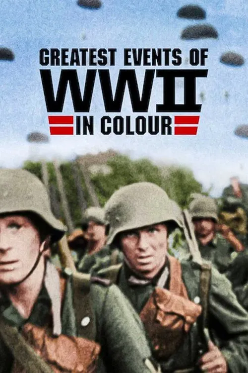 Greatest Events of World War II in Colour tv show poster