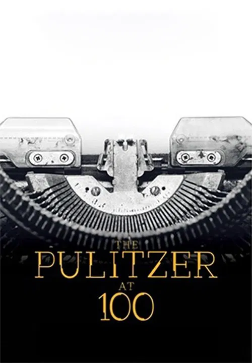 The Pulitzer At 100 movie poster