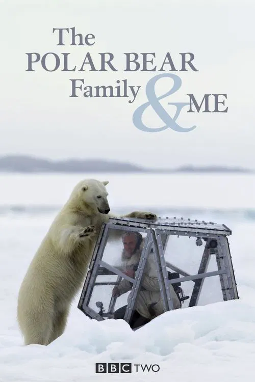 The Polar Bear Family & Me tv show poster