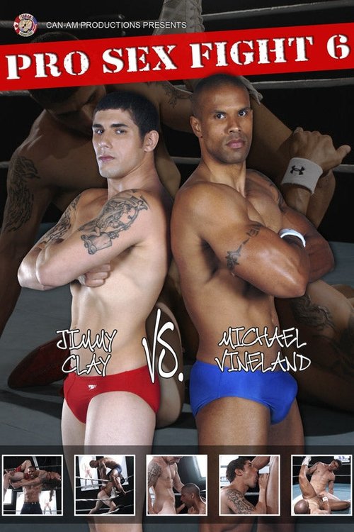 Pro Sex Fight 6: Clay vs Vineland movie poster
