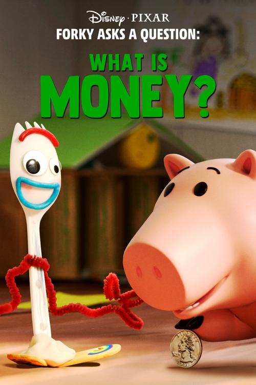Forky Asks a Question: What Is Money? movie poster