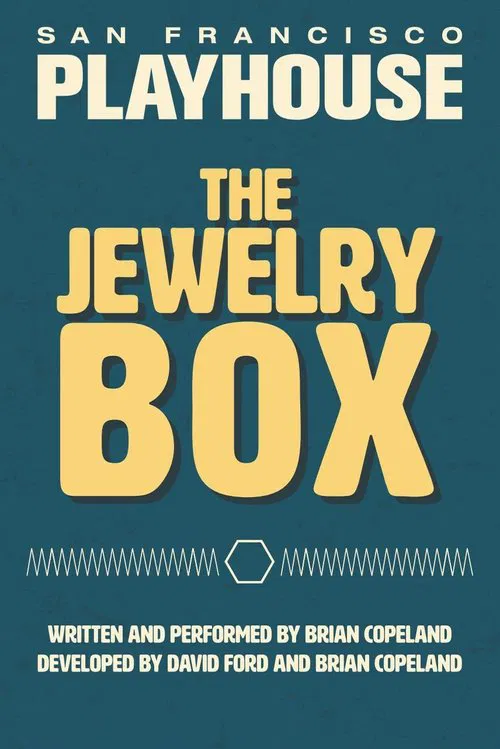 The Jewelry Box: San Francisco Playhouse movie poster