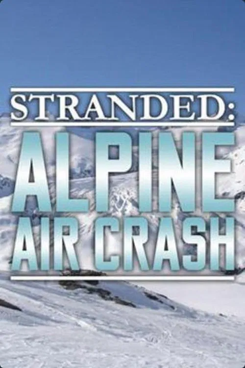 Stranded: Alpine Air Crash movie poster