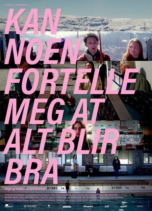 Can Somebody Tell Me That Everything Will Be Fine movie poster