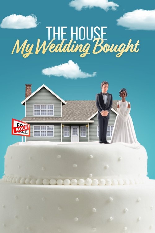 The House My Wedding Bought tv show poster
