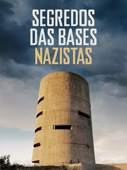 Poster da série Segredos das Bases Nazistas
