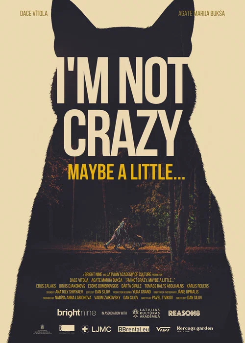 I'm not crazy. Maybe a little... movie poster
