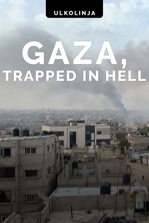 Gaza: Trapped in Hell movie poster