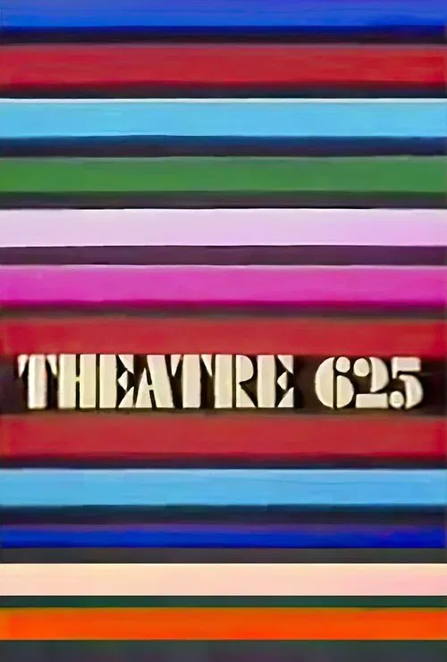 Theatre 625 tv show poster