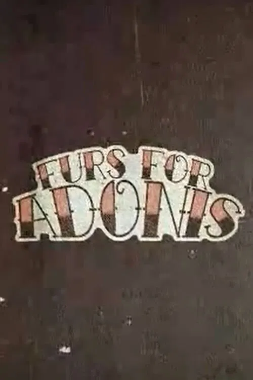 Furs for Adonis movie poster