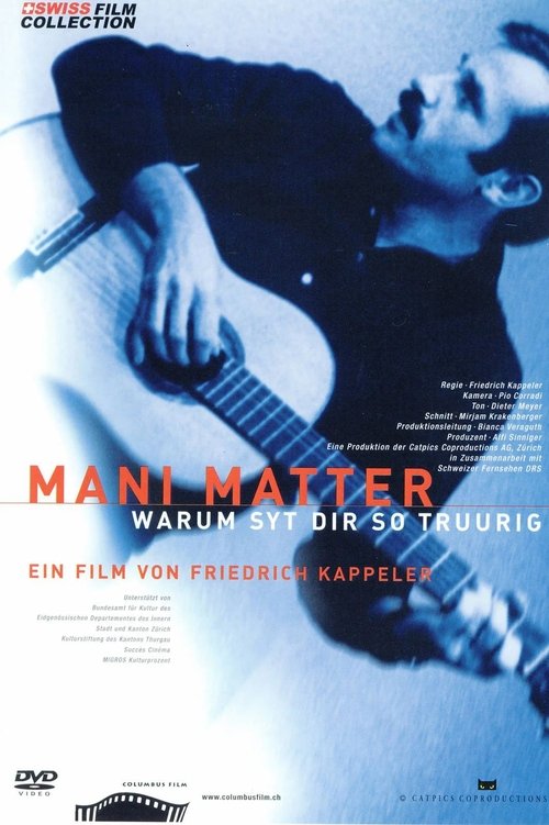 Mani Matter - Warum syt dir so truurig? movie poster
