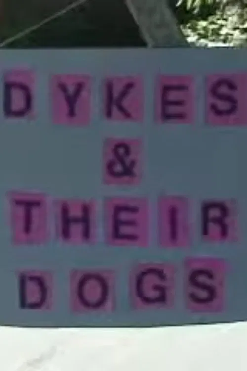 Dykes & Their Dogs movie poster