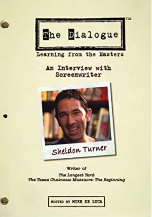 The Dialogue: An Interview with Screenwriter Sheldon Turner movie poster