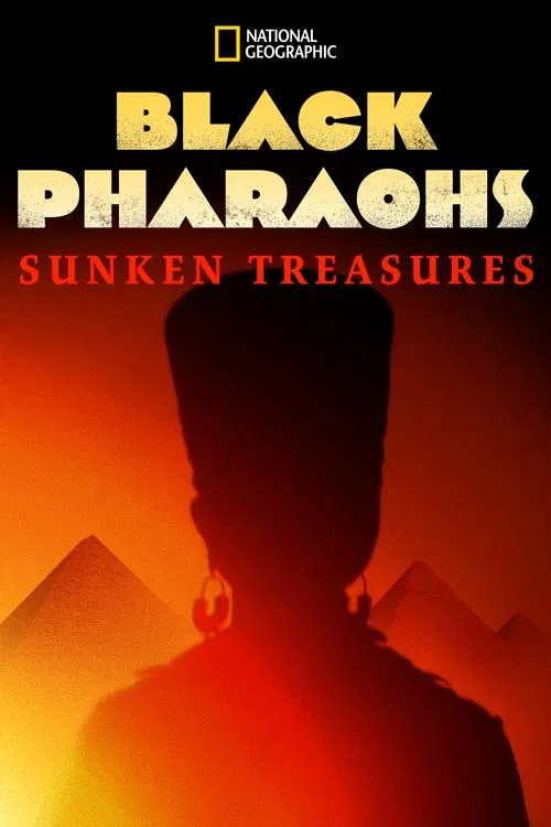 Black Pharaohs: Sunken Treasures movie poster