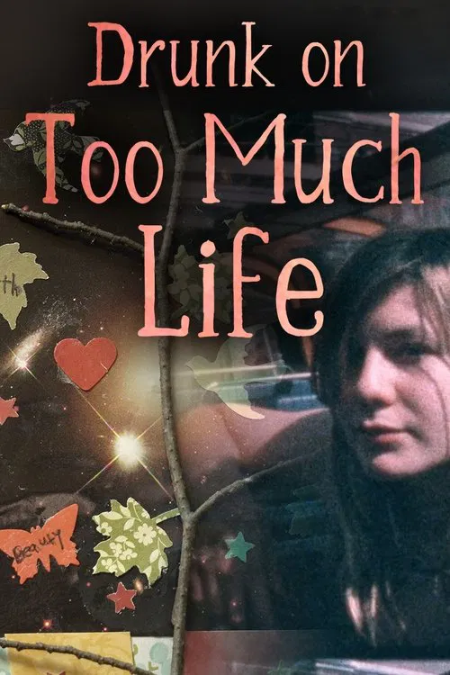 Drunk on Too Much Life movie poster