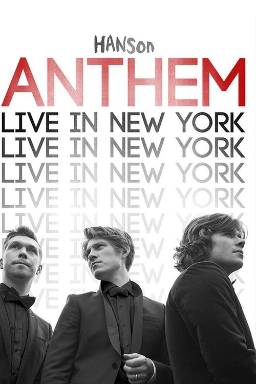 Hanson: ANTHEM Live in New York movie poster