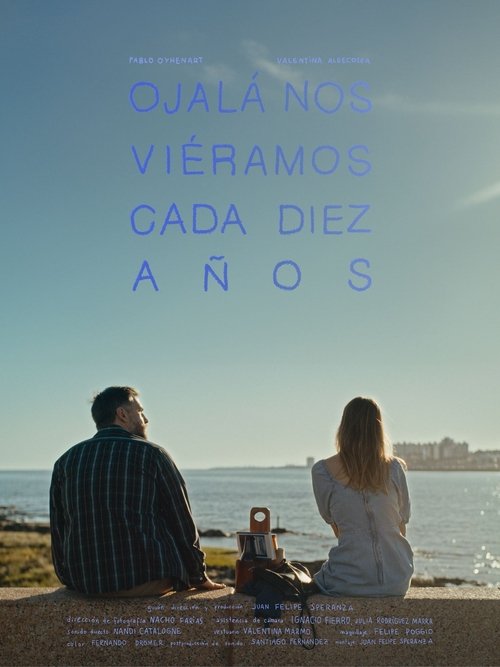 Ojalá nos viéramos cada diez años movie poster