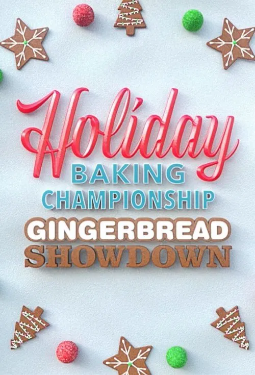 Holiday Baking Championship: Gingerbread Showdown tv show poster
