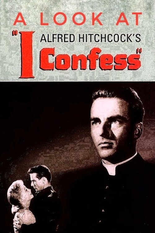 Hitchcock's Confession: A Look at I Confess movie poster