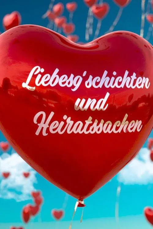 Liebesg'schichten und Heiratssachen tv show poster