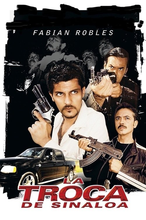 La Troca de Sinaloa movie poster