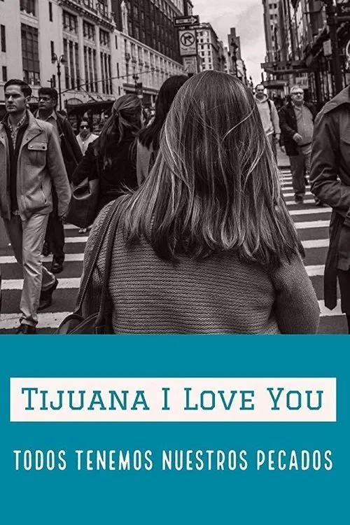 Tijuana I Love You movie poster
