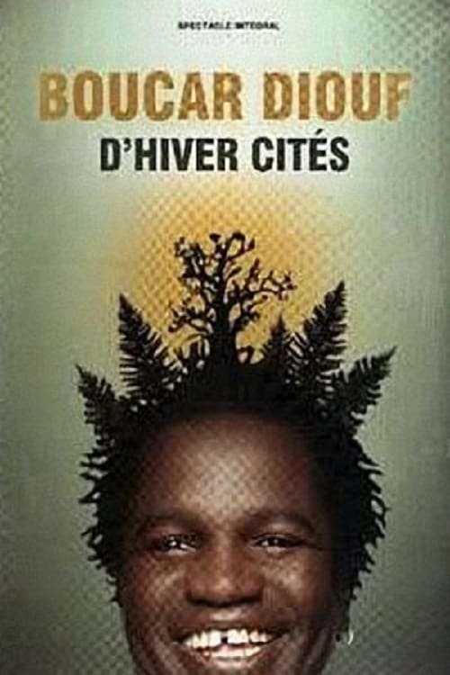 Boucar Diouf - D'hiver Cités movie poster