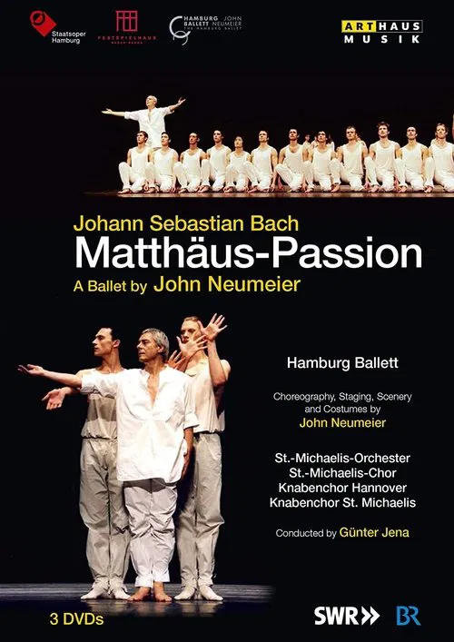 J.S. Bach - Matthäus Passion - A Ballet by John Neumeier movie poster