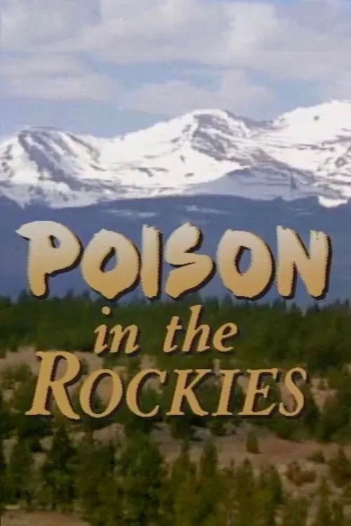 Poison in the Rockies movie poster