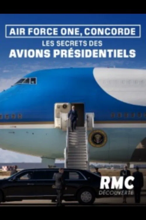Poster do filme Air Force One, Concorde : les secrets des avions présidentiels