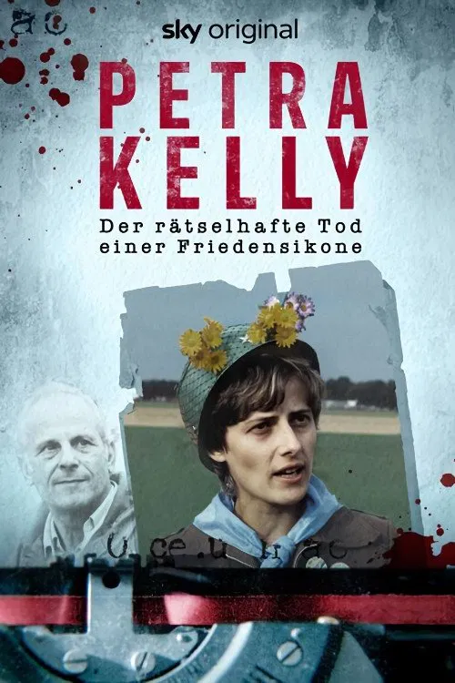 Petra Kelly – Der rätselhafte Tod einer Friedensikone tv show poster