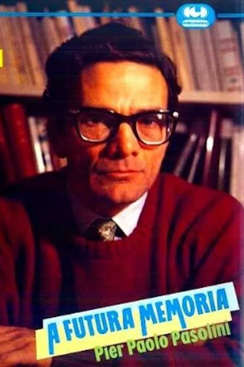 A futura memoria: Pier Paolo Pasolini movie poster