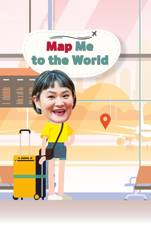 Map Me to The World tv show poster