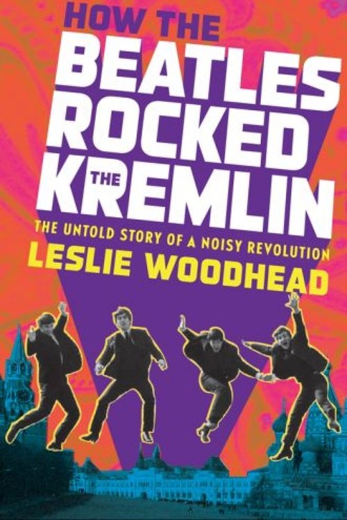 How the Beatles Rocked the Kremlin movie poster