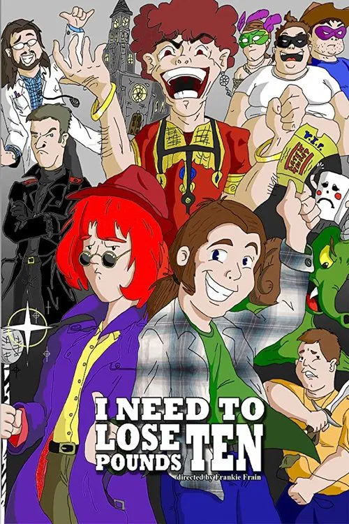 I Need to Lose 10 Pounds movie poster