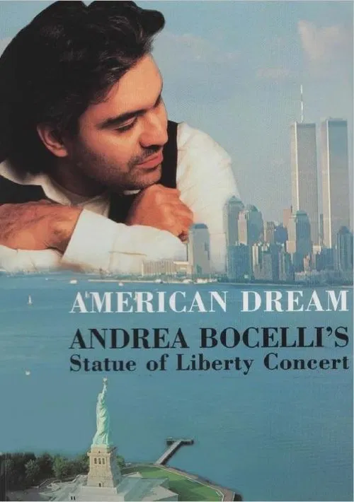 American Dream: Andrea Bocelli's Statue of Liberty Concert movie poster