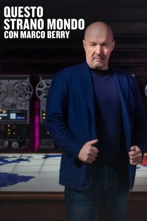 Questo strano mondo con Marco Berry tv show poster