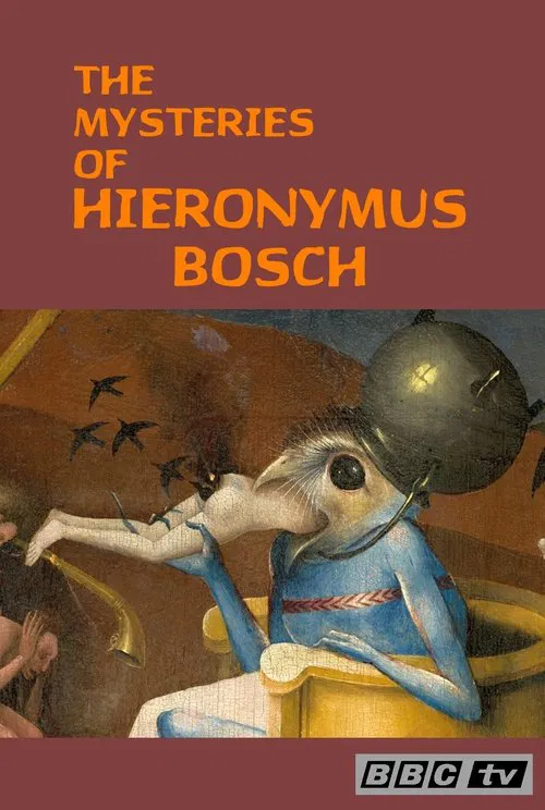 The Mysteries of Hieronymus Bosch movie poster