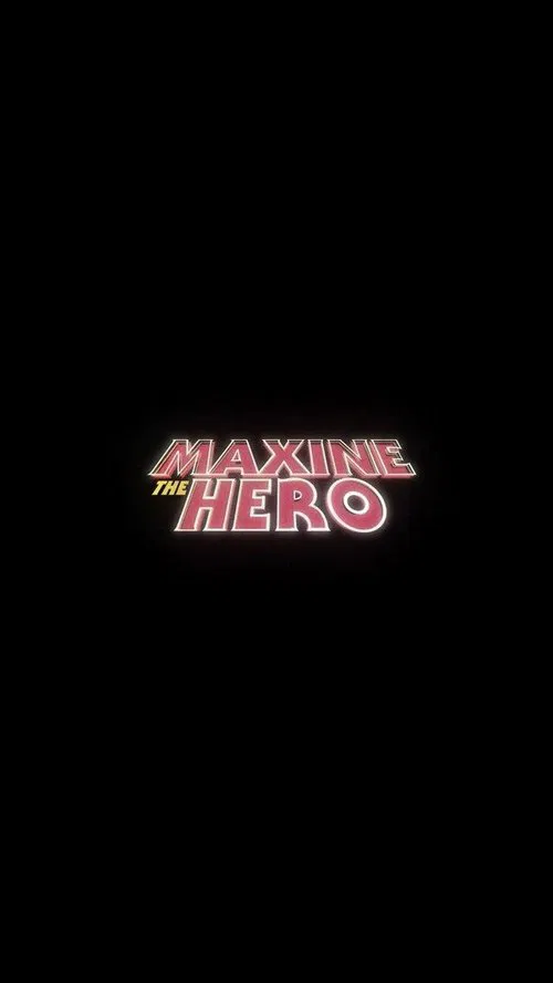 Maxine The Hero movie poster