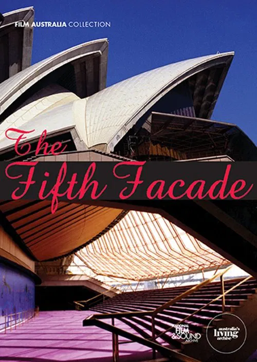 The Fifth Facade: The Making of the Sydney Opera House movie poster