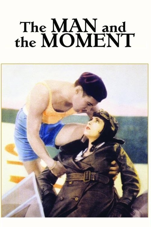 The Man and the Moment movie poster