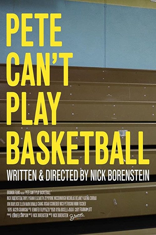 Pete Can't Play Basketball movie poster