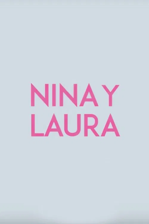 Poster do filme Nina and Laura