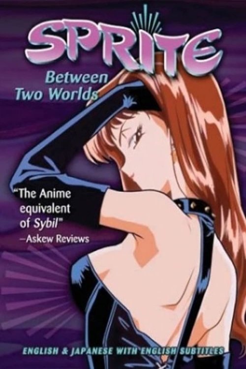 Sprite: Between Two Worlds tv show poster
