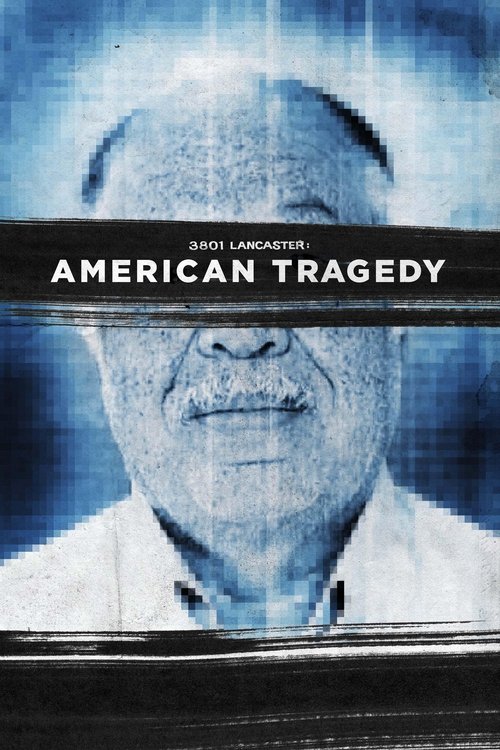 3801 Lancaster: American Tragedy movie poster
