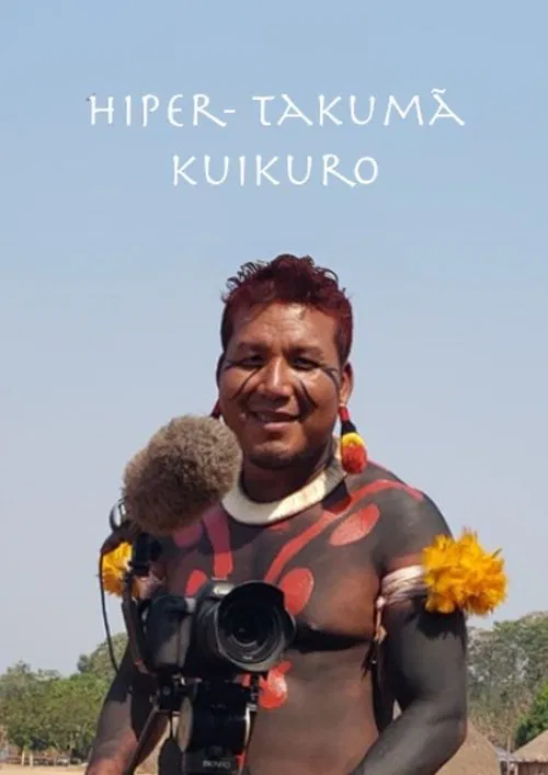 Hiper-Takumã Kuikuro movie poster